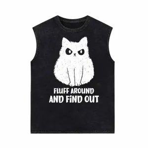 Fluff Around And Find Out Cat Vintage Washed Vest Top