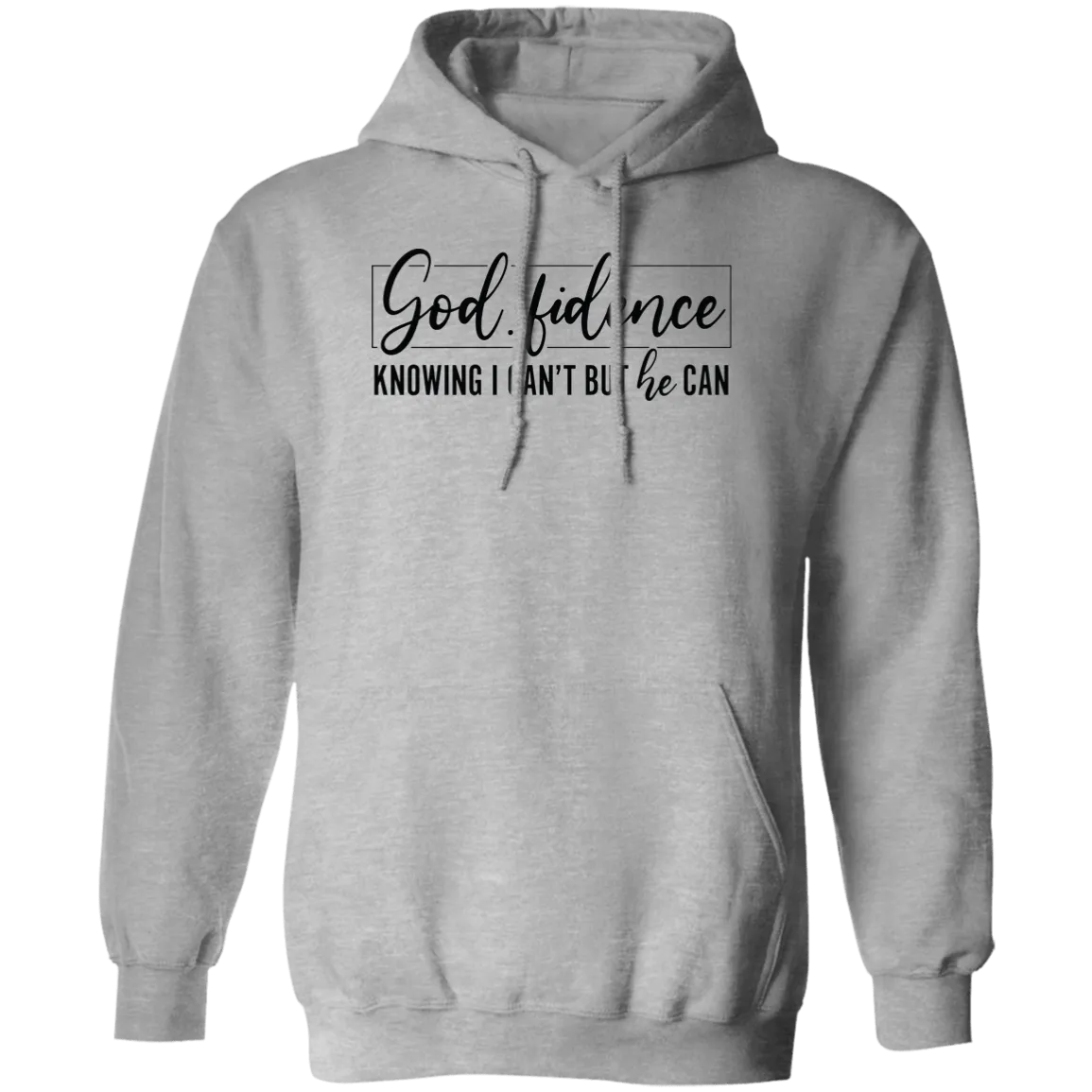 God fidence Pullover Hoodie